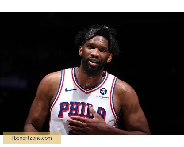 恩比德直言原因猜对方不想自己上场引发关注